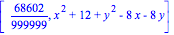 [68602/999999, x^2+12+y^2-8*x-8*y]
